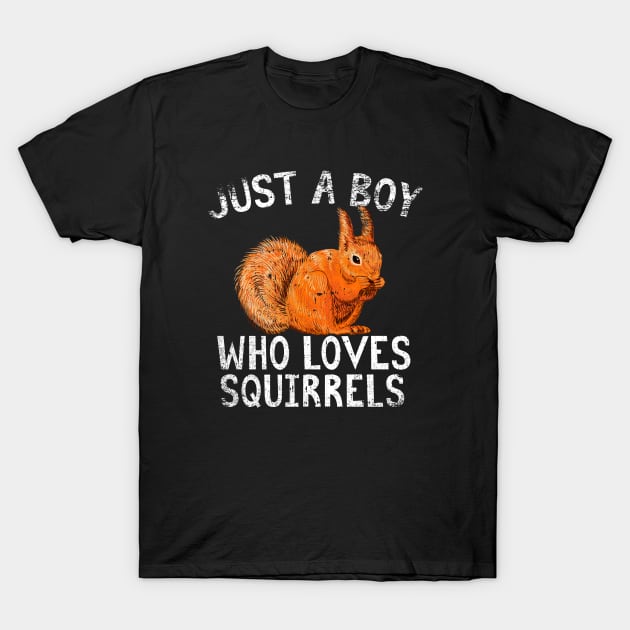 Just A Boy Who Loves Squirrels T-Shirt by simonStufios